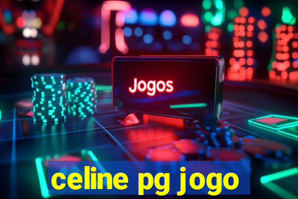 celine pg jogo